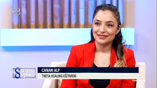 ThetaHealıng Tekniği Nedir ? |  ThetaHealıng Eğitmeni Canan Alp | 8'de Sağlık