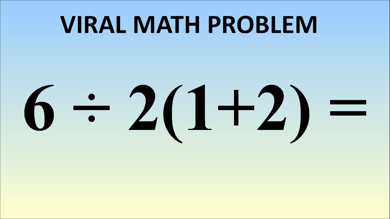 6÷2(1+2) = ? Mathematician Explains The Correct Answer - YouTube