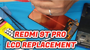 Xiaomi 9T Pro LCD Screen Replacement Step By Step