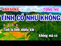 Tình Có Như Không Karaoke Tone Nữ Nhạc Sống Cha Cha