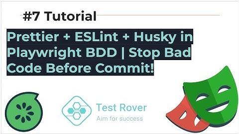 Prettier + ESLint + Husky in Playwright BDD | Stop Bad Code Before Commit!