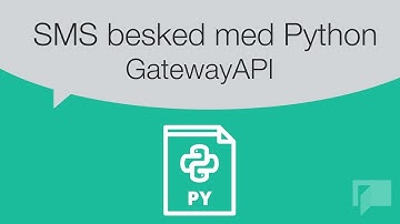 GatewayAPI - Hvordan sender jeg en besked med Python ?