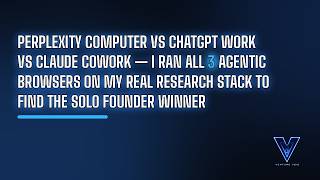 Perplexity Computer vs ChatGPT Work vs Claude Cowork — I Ran All 3 Agentic Browsers on My Real Resea