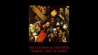 The Stations of the Cross: March 10-2023 at 6:00PM