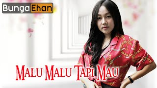  Bunga Ehan - Malu Malu Tapi Mau (Versi Kentrung) Mp3