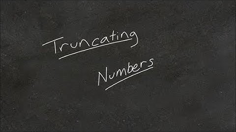 Tutes Online - Truncating numbers
