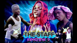 THE STAFF | EPISODE 2 | FULL | ft dagar