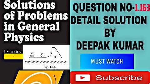 I.E. IRODOV Question 1.163 Detail Solution For IIT-JEE & NEET | Physics | By DEEPAK KUMAR