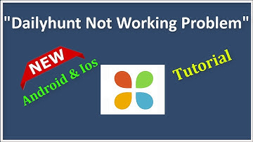 How To Fix Dailyhunt App Not Working Problem Android & Ios - 2022