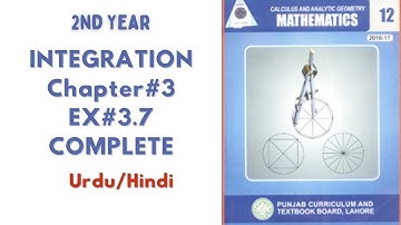 Integration |Chapter#3|Ex 3.7 Complete|2nd year mathematics | smart syllabus |Urdu/Hindi