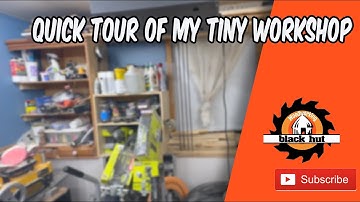 Quick Tour of My Tiny Workshop