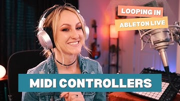 Midi Controllers with Ableton - my setup and how I use them!