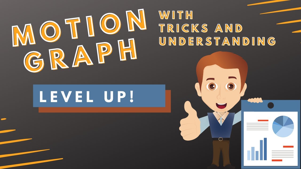Motion-Graph | With understanding and tricks | Level-Up