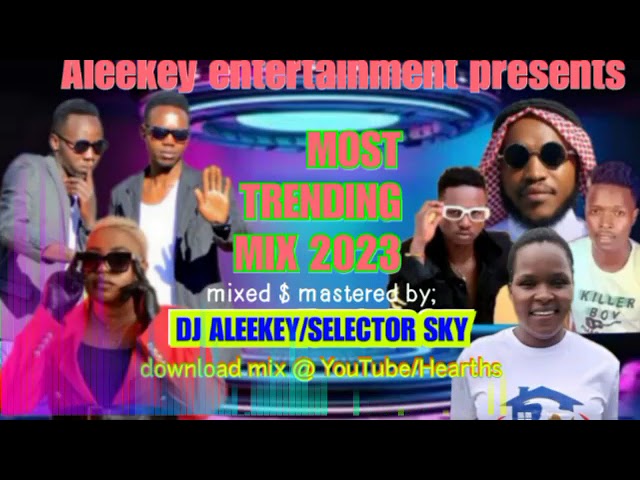 DJ ALEEKEY/SELECTOR SKY MOST TRENDING KALENJIN MIX 2023 class=