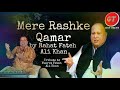 Mere Rashke Qamar | Rahat Fateh Ali Khan | Tribute to Ustad Nusrat Fateh Ali Khan