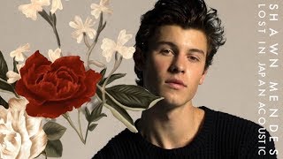 Shawn Mendes - Lost In Japan (Acoustic) chords