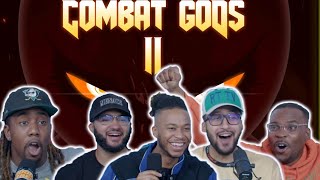 Combats Gods II Reaction/Review