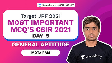 Target JRF 2021| Most important MCQ’s CSIR 2021 Day-5| General Aptitude| Mota Ram| Unacademy Live