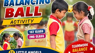 Balancing Ball Challenge 🏐 | 1st & 2nd Class Students Fun Teamwork| Little Angels Eng-Med School screenshot 1