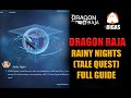 Dragon Raja : Rainy Nights (TALE QUEST) FULL GUIDE