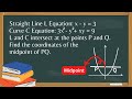 Intersection of Curve & Straight Line | Midpoints | Coordinate Geometry | Algebra IGCSE | GCSE