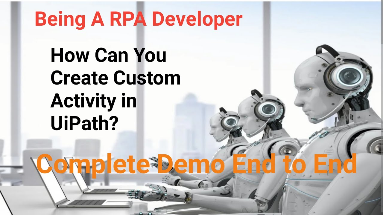 How Can You Create Custom Activity In UiPath YouTube How can you create custom activity in uipath youtube