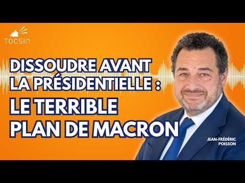 "We must do everything possible to get Macron out of the Élysée!" - Jean-Frédéric Poisson