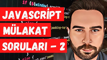 Javascript Mülakat Soruları 2 | JavaScript Dersleri