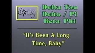Baylor Delt & Pi Phi Sing Act - "It's Been a Long Time, Baby" - 1994