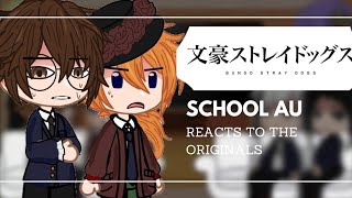 • BSD School AU Reacts To The Originals / Bungo Stray Dogs | Part 2/3 | Soukoku |