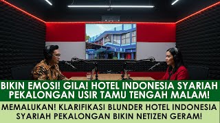 Download Lagu BIKIN EMOSI! GILA! HOTEL INDONESIA SYARIAH PEKALONGAN USIR TAMU TENGAH MALAM! KLARIFIKASI BLUNDER! MP3 Download Lagu BIKIN EMOSI! GILA! HOTEL INDONESIA SYARIAH PEKALONGAN USIR TAMU TENGAH MALAM! KLARIFIKASI BLUNDER! MP3