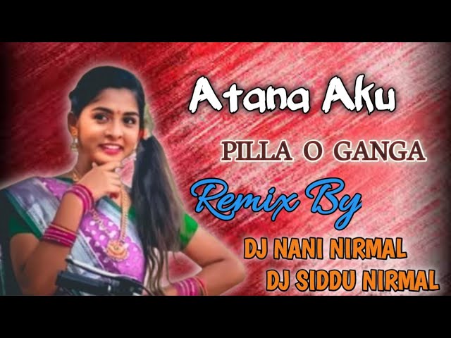 Anaku aku song remix by Dj Nani Nirmal × Dj Siddu Nirmal × Dj Beeru China Smiley