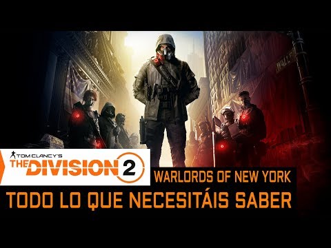 Vídeo: Warlords Of New York De The Division 2 Pagó La Expansión Liberando Manhattan En Marzo
