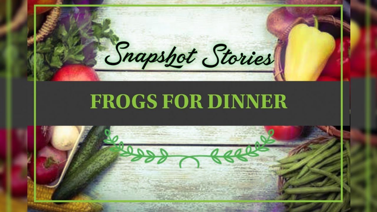FROGS FOR DINNER 🥺🤮🤫 ENGLISH SNAPSHOT STORIES MOTIVATIONAL STORY