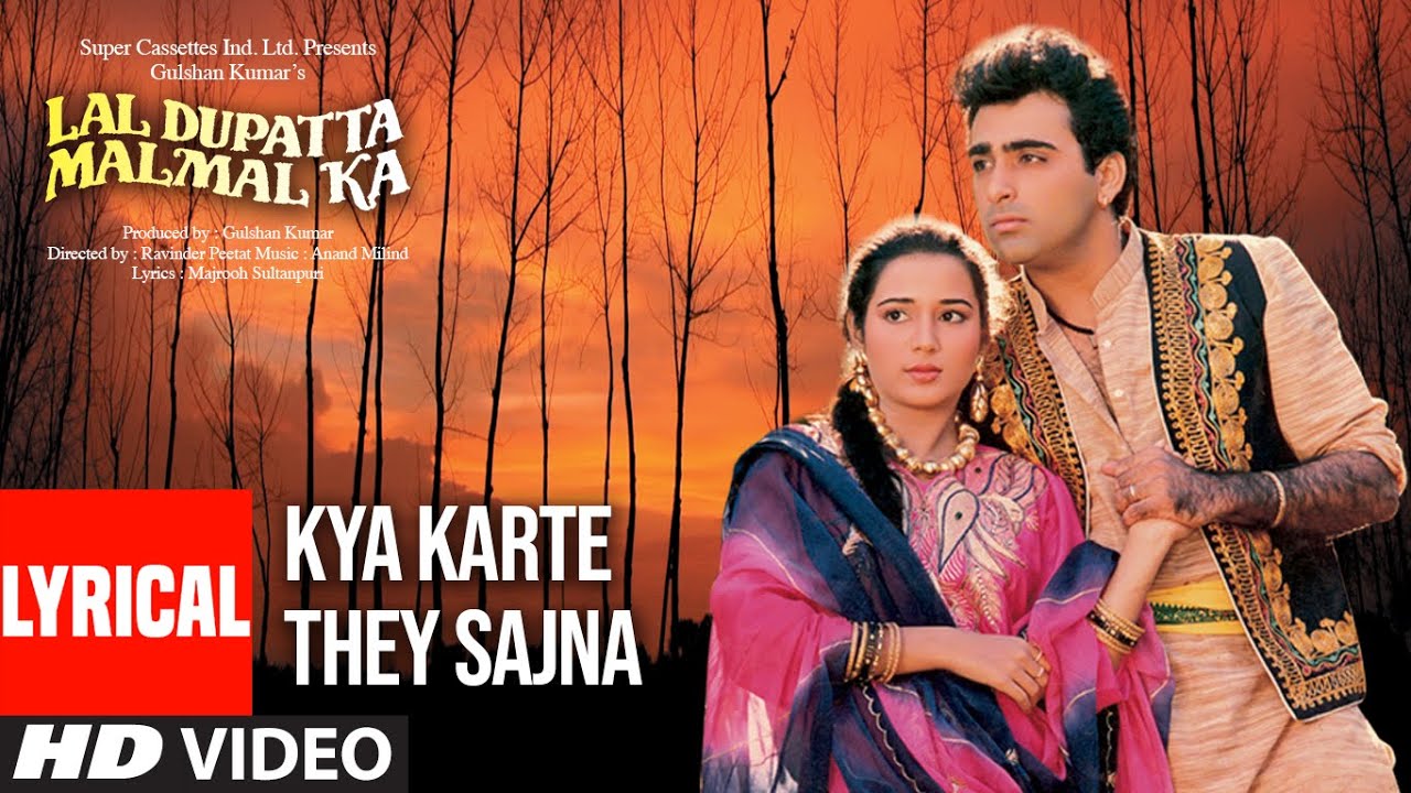 Kya Karthe The Saajna Lyrical Video Song  Lal Dupatta Malmal Ka  Udit Narayan Anuradha Paudwal