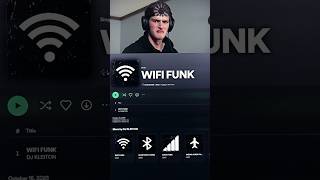 Wifi Funk Kinda Hits On A Different Level