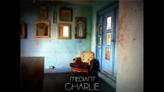 Video thumbnail of "Медиант - Чарли | Mediant - Charlie"