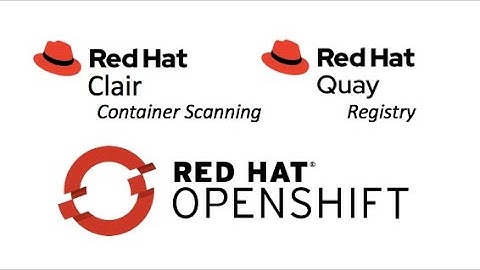 Red Hat Quay & Clair on OpenShift 4 on AWS