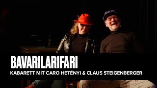 Bavarilarifari - Kabarett mit Caro Hetényi & Claus Steigenberger