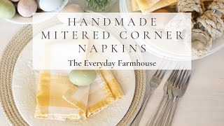 Handmade Napkins with Mitered Corners by The Everyday Farmhouse 1,880 views 2 years ago 10 minutes, 12 seconds