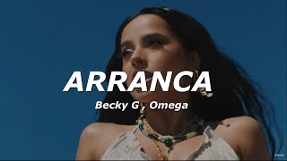 Becky G - Arranca (Letra\/Lyrics) ft. Omega