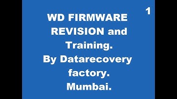 WD FIRMWARE TRAINING.  LETS START AGAIN. Hard disk data recovery