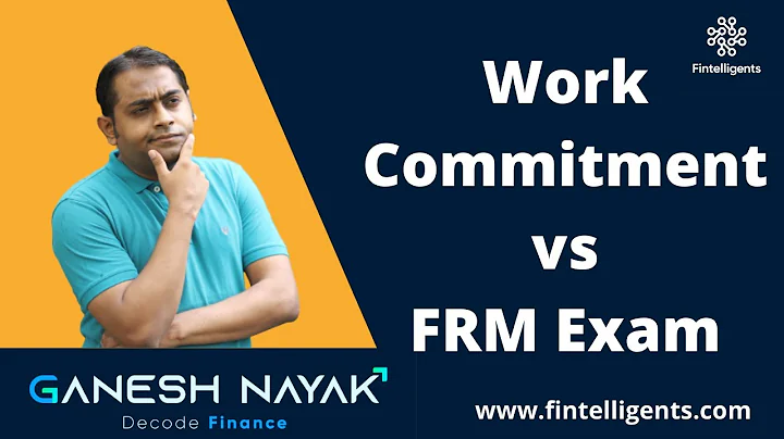 Work Commitment vs FRM Exam | FRM Exam-related Queries | English