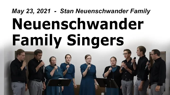 Neuenschwander Family | May 23, 2021 Evening Service