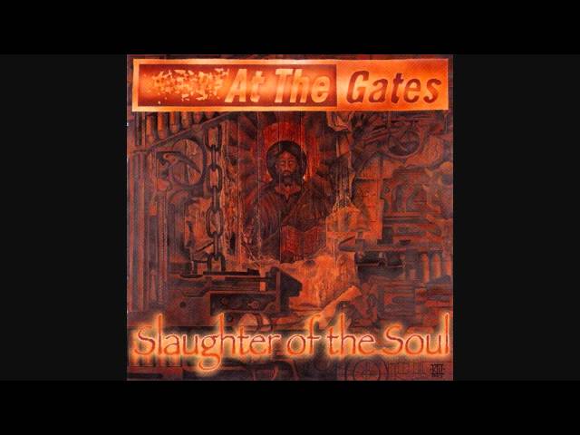 AT THE GATES - Slaughter Of The Soul
