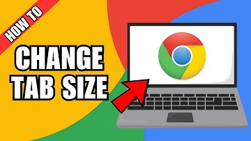 How To Change Google Chrome Tab Size