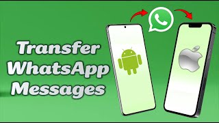How to Transfer WhatsApp Messages from Android to iPhone For Free