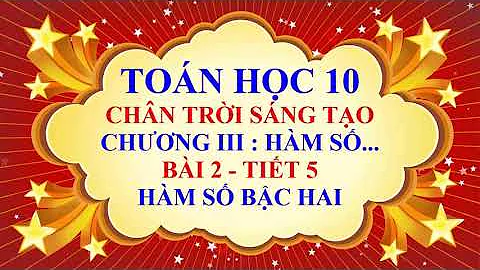 Ton hc lp 10 - Chn tri sng to - Chng 3 - Bi 2 - Hm...