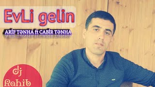 Arif Tenha ft. Cabir Tenha - Evli Gelin Resimi