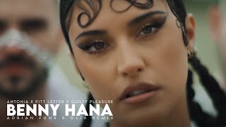 ANTONIA x Pitt Leffer x Guilty Pleasure - Benny Hana (Adrian Funk X OLiX Remix) Resimi